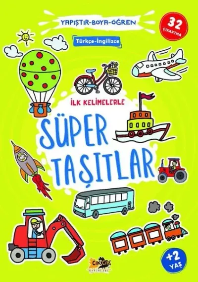 İlk Kelimelerle Süper Taşıtlar - Yapıştır-Boya-Öğren