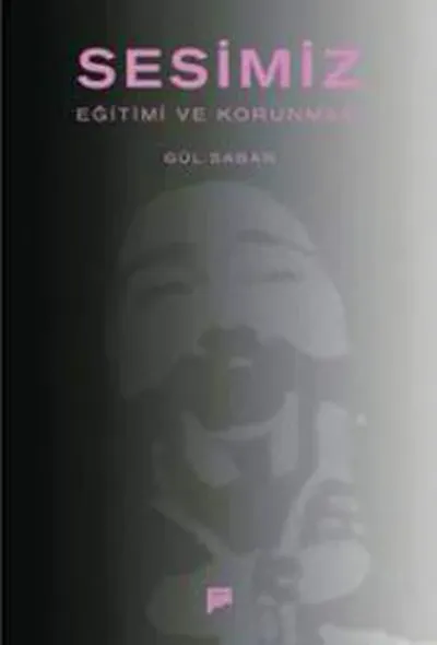Sesimiz - Eğitimi ve Korunması