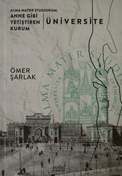 Alma Mater Studiorum:Anne Gibi Yetiştiren Kurum-Üniversite