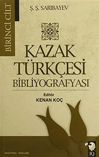 Kazak Türkçesi Bibliyografyası (2 Cilt Takım)