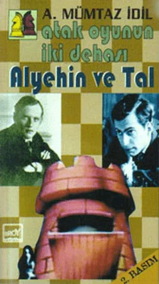 Atak Oyunun İki Dehası - Alyehin ve Tal
