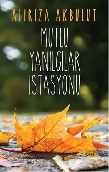 Mutlu Yanılgılar İstasyonu