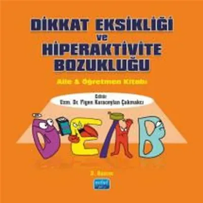 Dikkat Eksikliği ve Hiperaktivite Bozukluğu