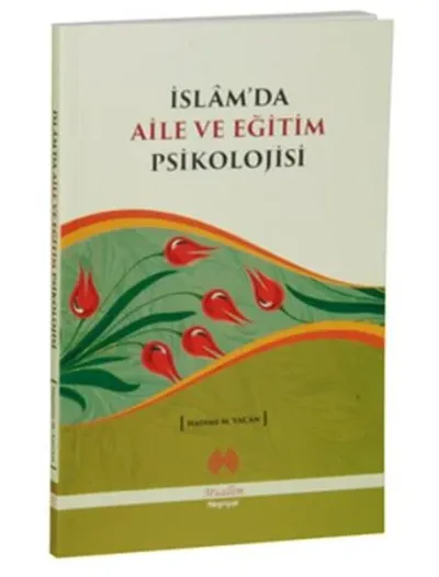 İslam'da Aile ve Eğitim Psikolojisi