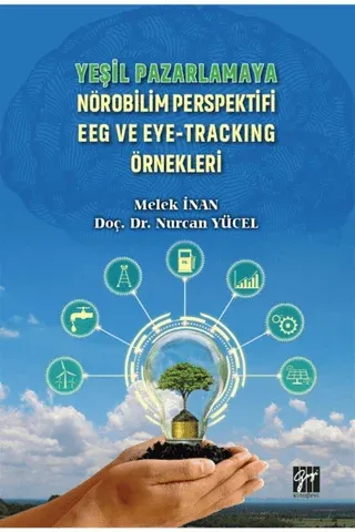 Yeşil Pazarlamaya Nörobilim Perspektifi EEG ve Eye-Tracking Örnekleri