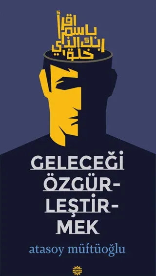 Geleceği Özgürleştirmek