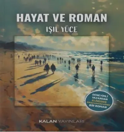 Hayat ve Roman