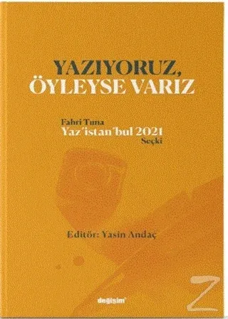 Yazıyoruz Öyleyse Varız
