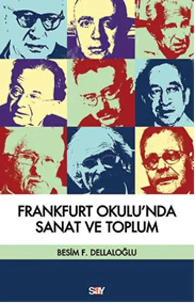 Frankfurt Okulu'nda Sanat ve Toplum %31 indirimli Besim F. Dellaloğlu