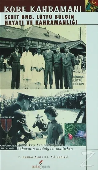 Kore Kahramanı Şehit BNB. Lütfü Bülgin Hayatı ve Kahramanlığı