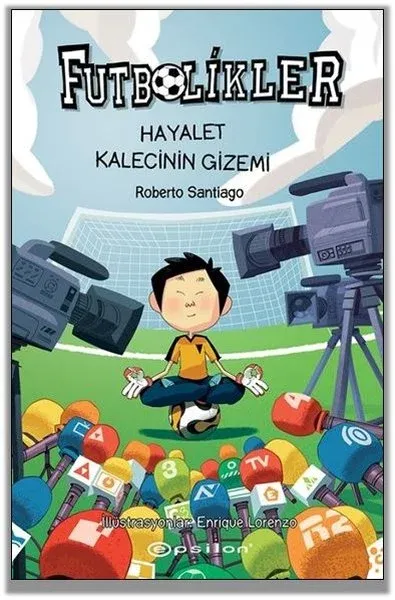 Hayalet Kalecinin Gizemi - Futbolikler 3 (Ciltli)