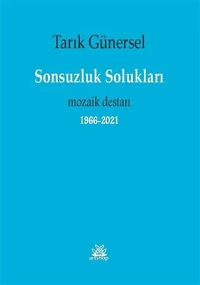 Sonsuzluk Solukları - Mozaik Destan 1966 2021
