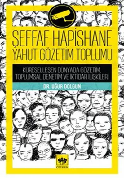 Şeffaf Hapisane Yahut Gözetim Toplumu