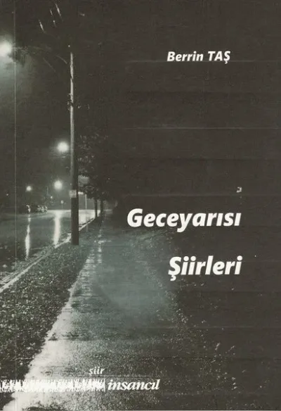 Geceyarısı Şiirleri Berrin Taş