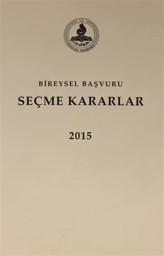 Bireysel Başvuru Seçme Kararlar 2015 (Ciltli)