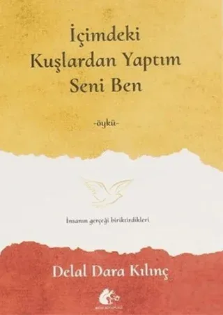 İçimdeki Kuşlardan Yaptım Seni Ben