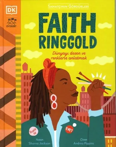 Faith Ringgold - Sanatçının Gördükleri (Ciltli)