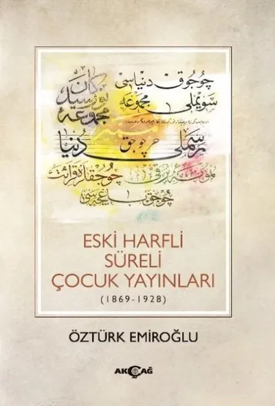 Eski Harfli Süreli Çocuk Yayınları (1869-1928)