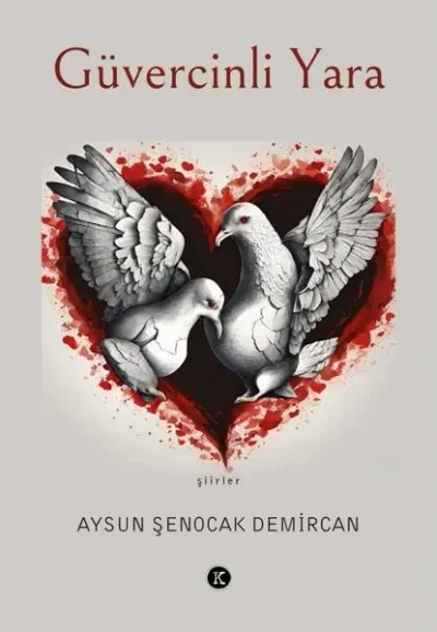 Güvercinli Yara - Şiirler