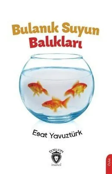 Bulanık Suyun Balıkları