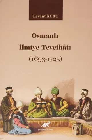 Osmanlı İlmiye Tevcihatı (1693-1725)