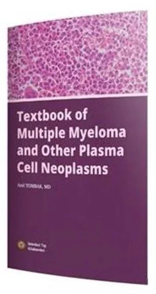 Textbook of Multiple Myeloma and Other Plasma Cell Neoplasms