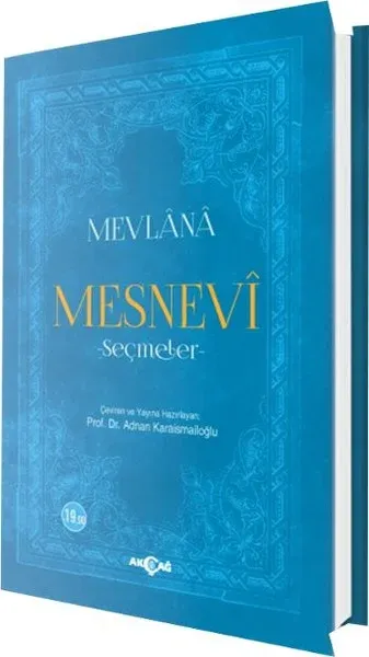 Mevlana - Mesnevi - Seçmeler Adnan Karaismailoğlu