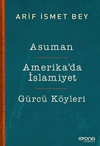 Asuman - Amerika’da İslamiyet - Gürcü Köyleri