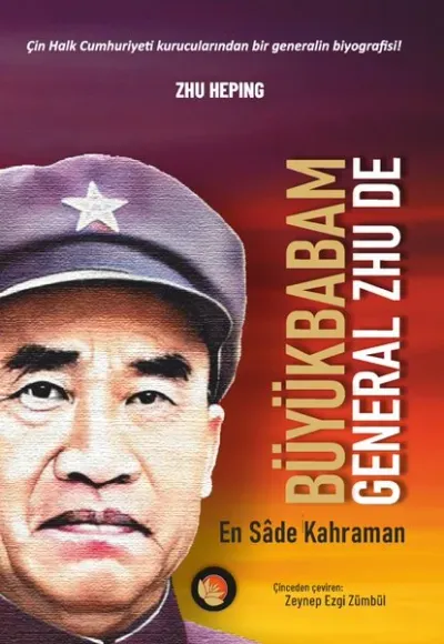 Büyükbabam General Zhu De - En Sade Kahraman