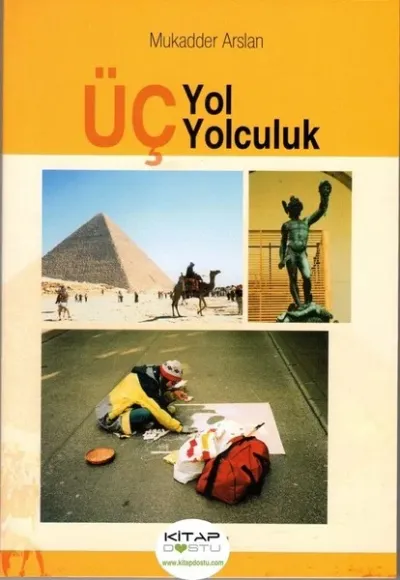 Üç Yol Üç Yolculuk