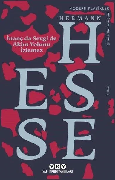 İnanç Da Sevgi De Aklın Yolunu İzlemez