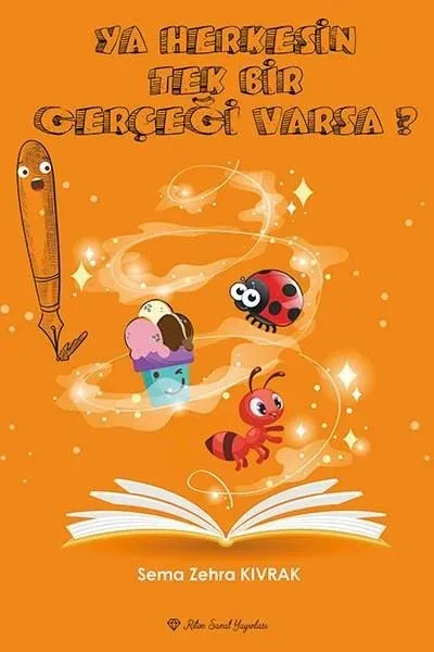 Ya Herkesin Tek Bir Gerçeği Varsa?
