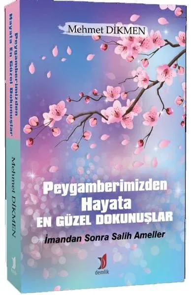 Peygamberimizden Hayata En Güzel Dokunuşlar