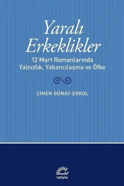 Yaralı Erkeklikler
