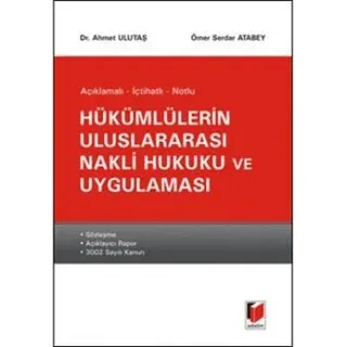 Hükümlülerin Uluslararası Nakli Hukuku ve Uygulaması
