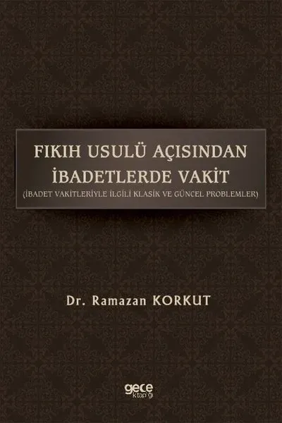 Fıkıh Usulü Açısından İbadetlerde Vakit
