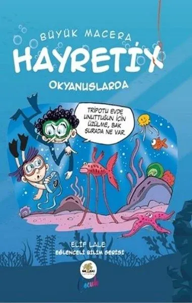 Hayretix Okyanuslarda - Büyük Macera