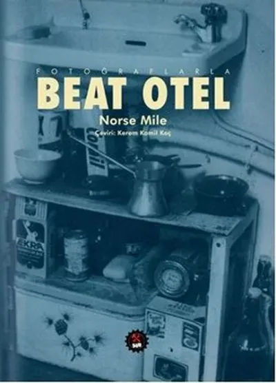 Fotoğraflarla Beat Hotel