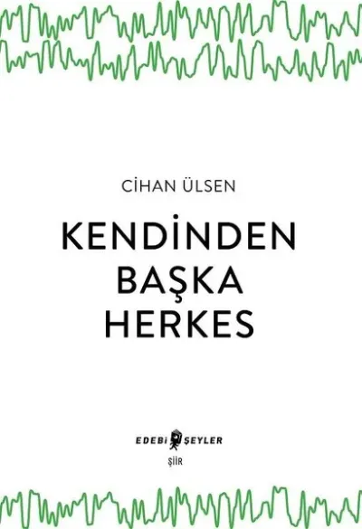 Kendinden Başka Herkes