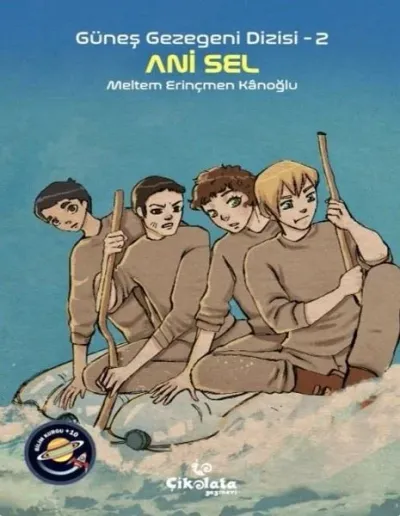 Güneş Gezegeni Dizisi 2 - Ani Sel Meltem Erinçmen Kanoğlu