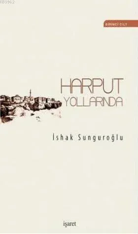 Harput Yollarında (4 Cilt Takım)