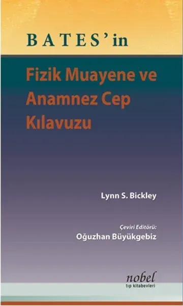 Bates'in Fizik Muayene ve Anamnez Cep Kılavuzu