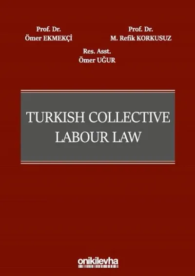 Turkish Collective Labour Law (Ciltli)