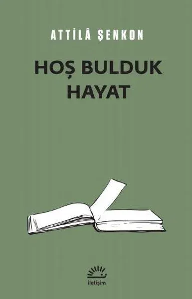 Hoş Bulduk Hayat
