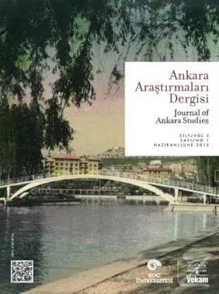 Ankara Araştırmaları Dergisi Cilt : 3 Sayı : 1 / Journal of Ankara Studie