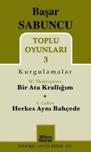 Toplu Oyunları 3 (Kurgulamalar) / Bir Ata Krallığım - Herkes Aynı Bahçede