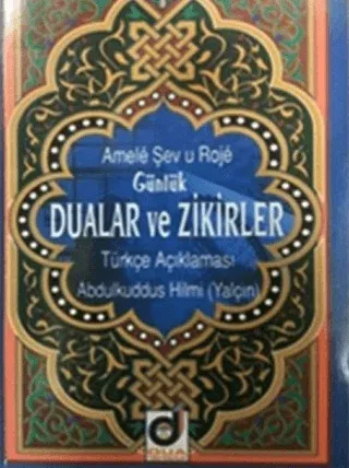 Amele Şev u Roje - Günlük Dualar ve Zikirler