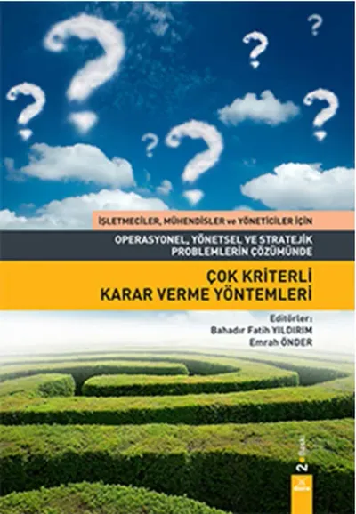 Çok Kriterli Karar Verme Yöntemleri Bahadır Fatih Yıldırım