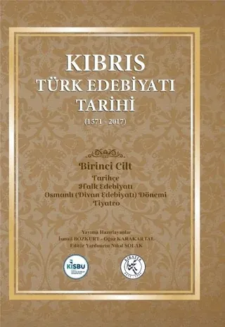 Kıbrıs Türk Edebiyatı Tarihi 1.Cilt (1571 - 2017) (Ciltli)