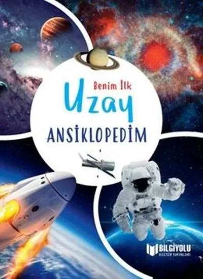 Benim İlk Uzay Ansiklopedim (Ciltli)